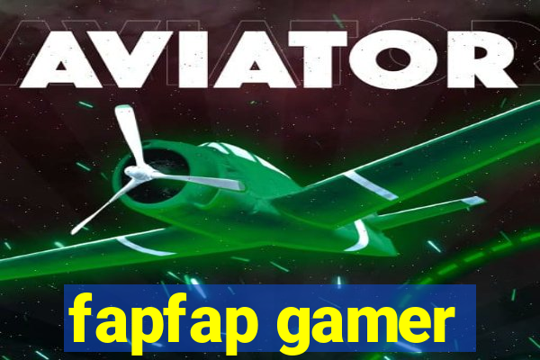 fapfap gamer